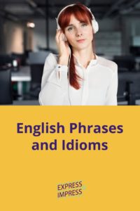 Woman listening to english phrases and idioms