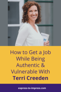 Being Authentic With Terri Creeden - Pinterest