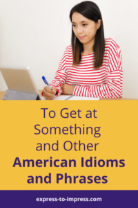 Woman learning American Idioms and Phrases - Pinterest